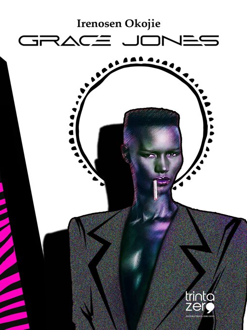 Title details for Grace Jones by Irenosen Okojie - Available